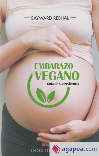 Embarazo vegano. Guía de supervivencia