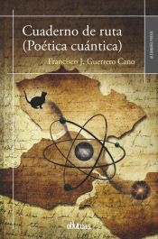 Portada de CUADERNO DE RUTA (PO&Eacute;TICA CU&Aacute;NTICA)