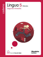 Portada de CADERNO LINGUA 5 PRIMARIA 2 TRIM A CASA DO SABER