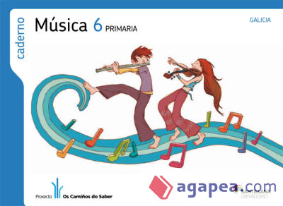 CADERNO MUSICA 6 PRIMARIA OS CAMIÑOS DO SABER