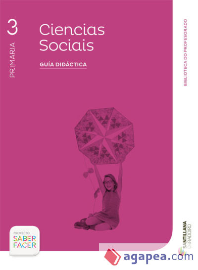 Saber Facer, Ciencias Sociais, 3 Primaria. Guía didáctica