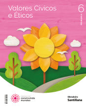 Portada de Valores Cívicos e Éticos 6 Primaria, Galicia. Construíndo mundos