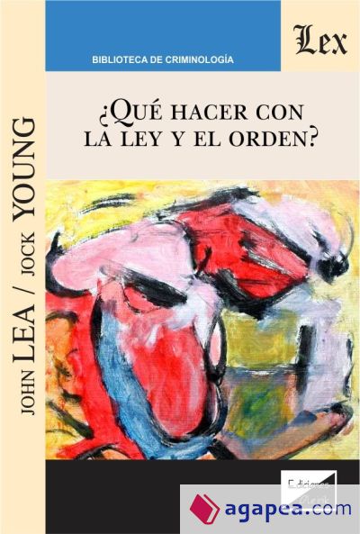 ¡QUÉ HACER CON LA LEY Y EL ORDEN?