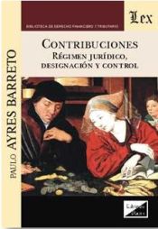 Portada de Contribuciones. Régimen jurídico, designación y control