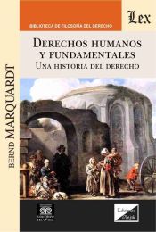 Portada de DERECHOS HUMANOS Y FUNDAMENTALES. UNA HISTORIA DEL DERECHO