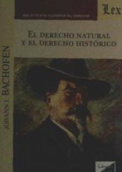 Portada de EL DERECHO NATURAL Y EL DERECHO HISTORICO