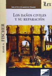 Portada de LOS DAÑOS CIVILES Y SU REPARACIÓN