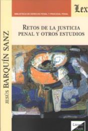 Portada de RETOS DE LA JUSTICIA PENAL Y OTROS ESTUDIOS