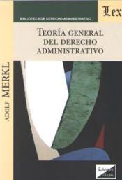 Portada de TEORIA GENERAL DEL DERECHO ADMINISTRATIVO