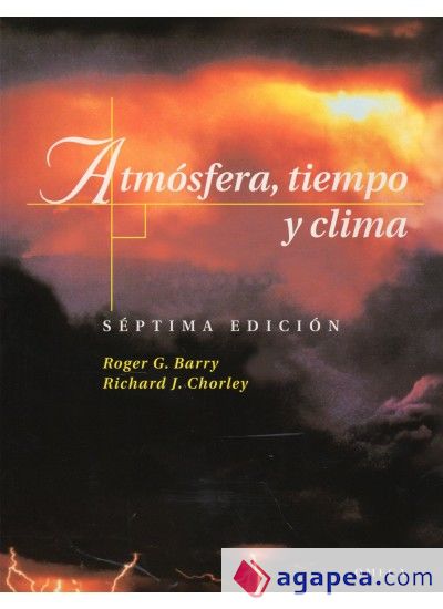 ATMOSFERA,TIEMPO Y CLIMA, 7/ED