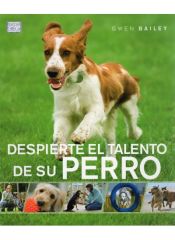 Portada de DESPIERTE EL TALENTO DE SU PERRO