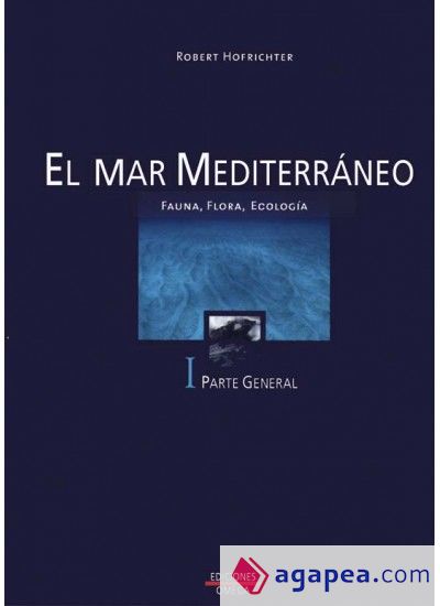 EL MAR MEDITERRANEO. VOLUMEN I