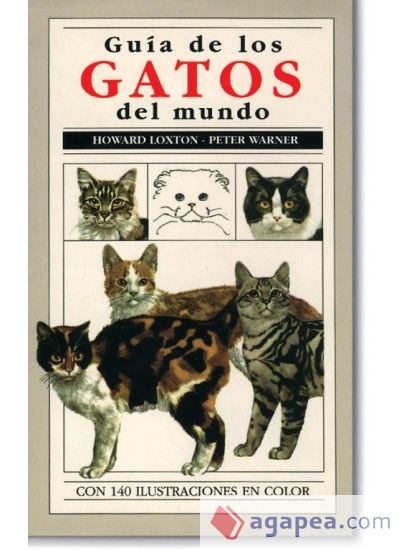 GUIA DE LOS GATOS DEL MUNDO GUIA DE LOS GATOS DEL MUNDO