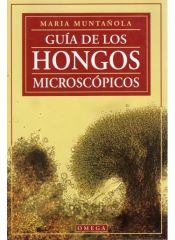 Portada de GUIA DE LOS HONGOS MICROSCOPICOS