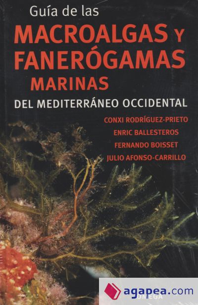 GUÍA DE LAS MACROALGAS Y FANERÓGAMAS MARINAS DEL MEDITERRÁNEO OCCIDENTAL