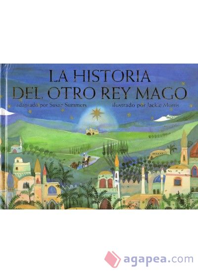 HISTORIA DEL OTRO REY MAGO