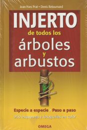 Portada de INJERTO DE TODOS LOS ARBOLES Y ARBUSTOS