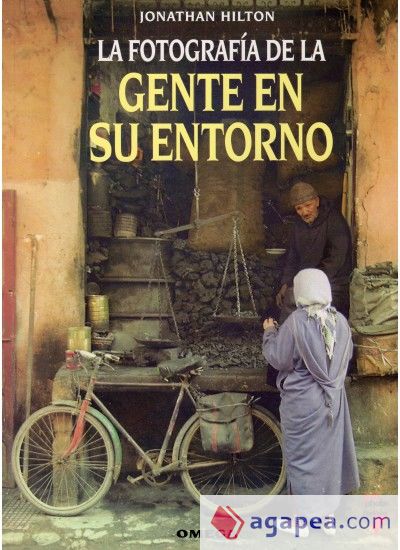 LA FOTOGRAFIA DE LA GENTE EN SU ENTORNO