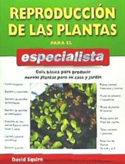 Portada de REPRODUCCIÓN DE PLANTAS PARA EL ESPECIALISTA