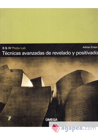 TECNICAS AVANZADAS DE REVELADO Y POSITIVADO