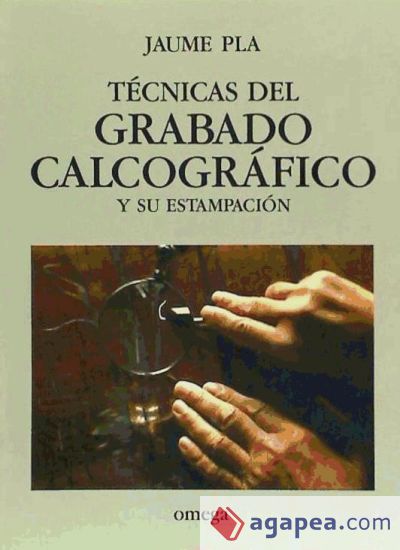 TECNICAS DEL GRABADO CALCOGRAFICO