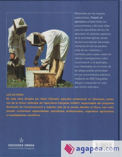 Tratado de apicultura: el conocimiento y el cuidado de la abeja, las t&eacute;cnicas ap&iacute;colas y los productos de la colmena
