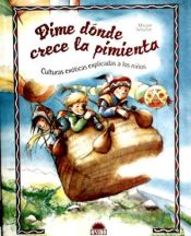 Portada de Dime dónde crece la pimienta