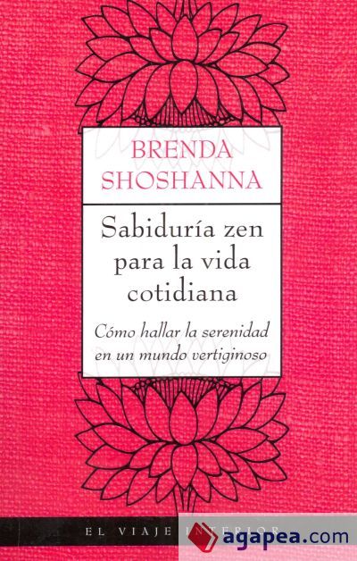 Sabidur&iacute;a zen para la vida cotidiana