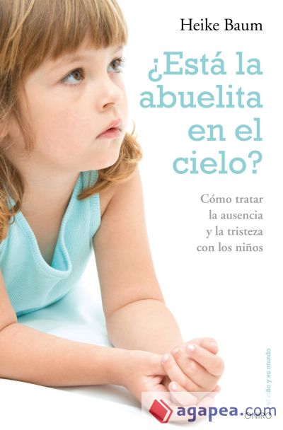 ¿Está la abuelita en el cielo?