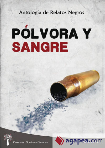 Pólvora y sangre