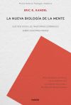 La Nueva Biología De La Mente: Qué Nos Dicen Los Trastornos Cerebrales Sobre Nosotros Mismos