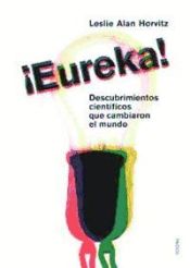 Portada de ¡EUREKA!. Descubrimientos científicos que cambiaron el mundo