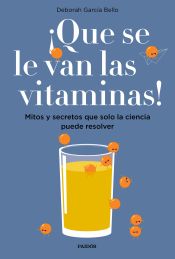 Portada de ¡Que se le van las vitaminas!