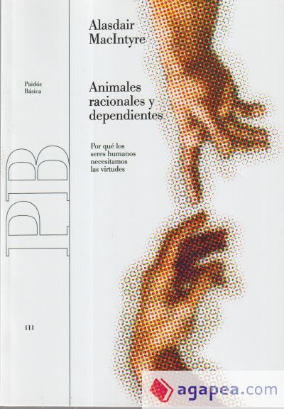 Animales racionales y dependientes