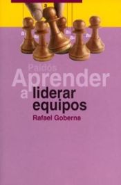 Portada de Aprender a liderar equipos