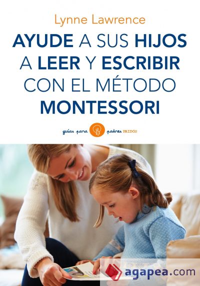 Ayude a sus hijos a leer y escribir con el método Montessori