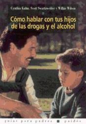 Portada de Cómo hablar con tus hijos de las drogas y el alcohol