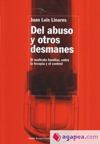 Del abuso y otros desmanes