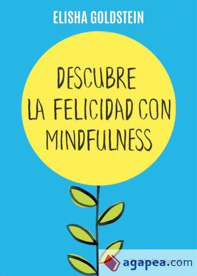 Descubre la felicidad con mindfulness