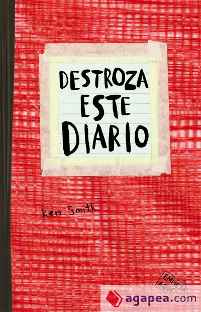 Destroza este diario. Ahora a todo color (10 años destrozando este diario)  - Keri Smith, Remedios Diéguez Diéguez -5% en libros