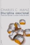 Portada de Disciplina emocional : claves para aprender a controlar tu estado de ánimo