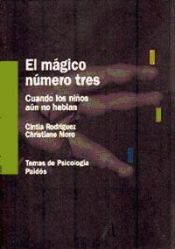 Portada de EL M&Aacute;GICO N&Uacute;MERO TRES. Cuando los ni&ntilde;os a&uacute;n no hablan