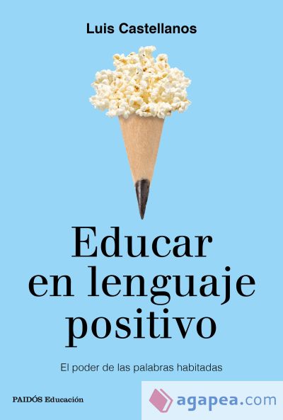 Educar en lenguaje positivo