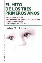 Portada de El mito de los tres primeros a&ntilde;os