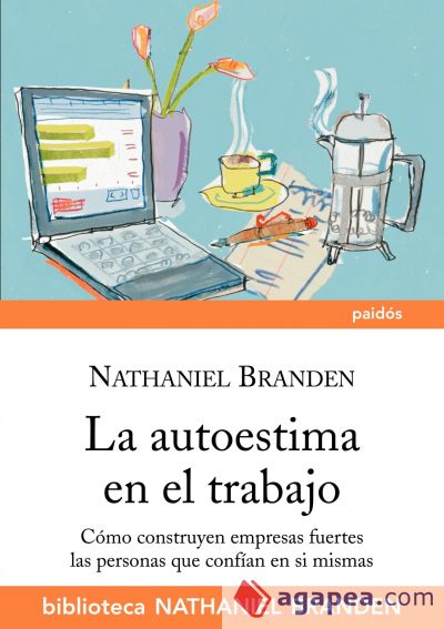 La autoestima en el trabajo La autoestima en el trabajo