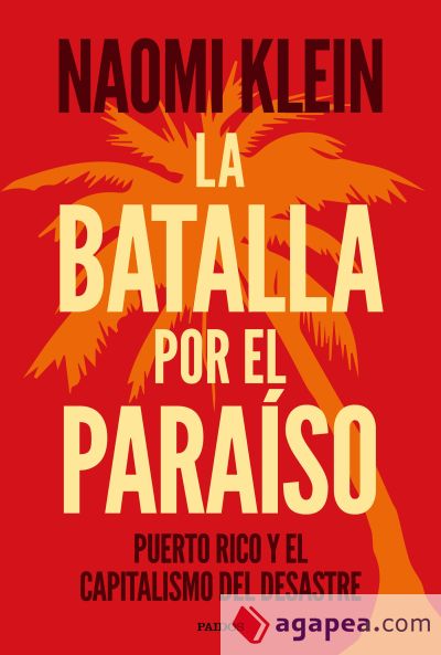 La batalla por el paraíso: Puerto Rico y el capitalismo del desastre