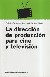 Portada de La dirección de producción para cine y televisión