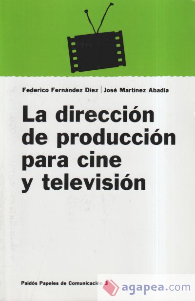 La dirección de producción para cine y televisión