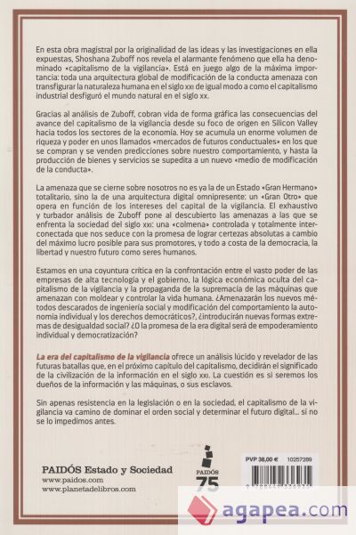 La era del capitalismo de la vigilancia: La lucha por un futuro humano frente a las nuevas fronteras del poder La era del capitalismo de la vigilancia: La lucha por un futuro humano frente a las nuevas fronteras del poder
