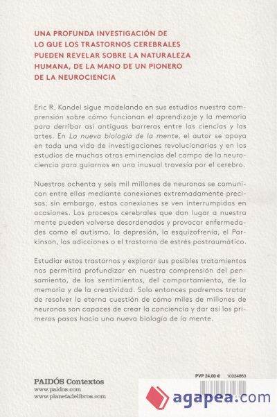 La nueva biología de la mente: Qué nos dicen los trastornos cerebrales sobre nosotros mismos